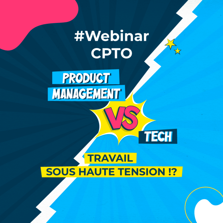 Product management et tech webinar poste de CPTO